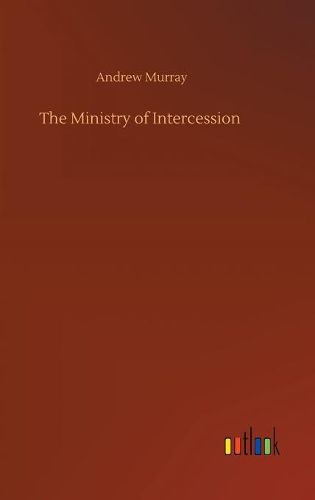 Cover image for The Ministry of Intercession