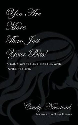 Cover image for You Are More Than Just Your Bits! A book on style, lifestyle, and inner styling