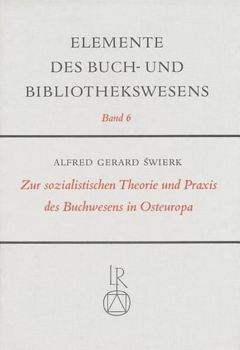 Cover image for Zur Sozialistischen Theorie Und Praxis Des Buchwesens in Osteuropa