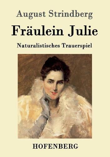 Cover image for Fraulein Julie: Naturalistisches Trauerspiel