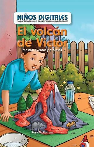 El Volcan de Victor: Mostrar Eventos Y Procesos (Victor's Volcano: Showing Events and Processes)