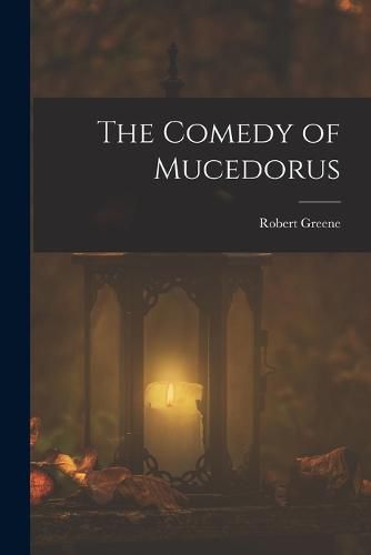 Cover image for The Comedy of Mucedorus