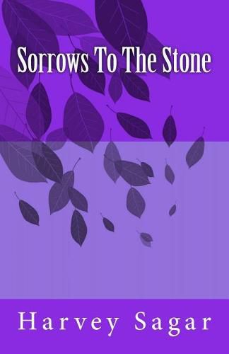 Cover image for Sorrows to the Stone