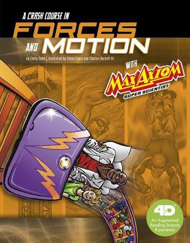 Cover image for A Crash Course in Forces and Motion A 4D Book