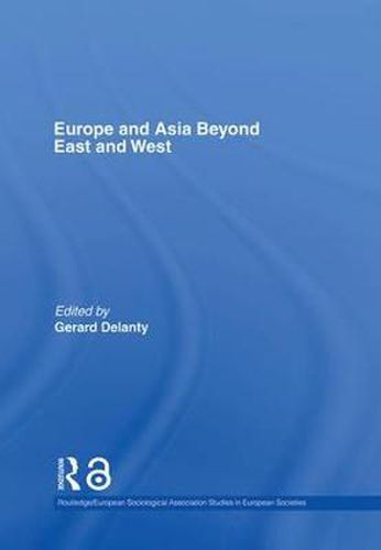 Cover image for Europe and Asia beyond East and West