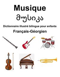 Cover image for Fran?ais-G?orgien Musique / მუსიკა Dictionnaire illustr? bilingue pour enfants