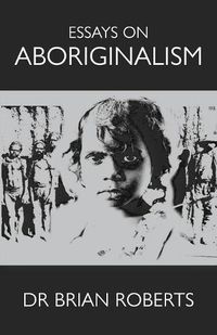 Cover image for Essays on Aboriginalism