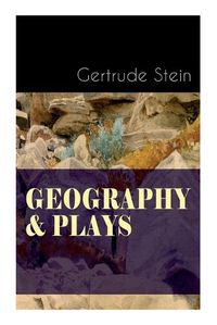 Cover image for Geography & Plays: A Collection of Poems, Stories and Plays