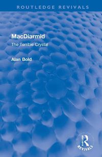 Cover image for MacDiarmid: The Terrible Crystal