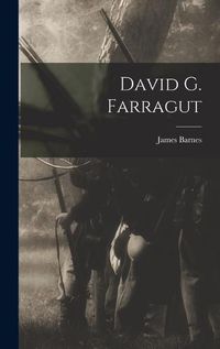 Cover image for David G. Farragut