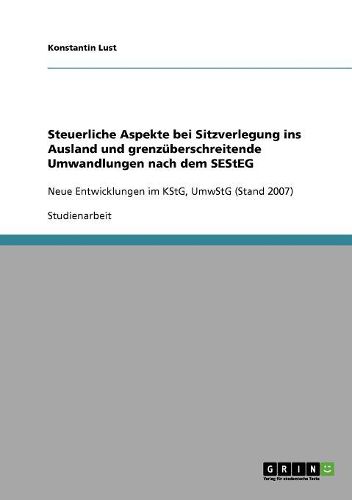 Cover image for Steuerliche Aspekte Bei Sitzverlegung Ins Ausland Und Grenzuberschreitende Umwandlungen Nach Dem Sesteg