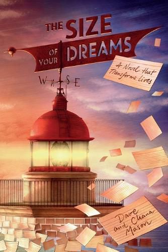 Cover image for The Size of Your Dreams: A Novel that Transforms Lives