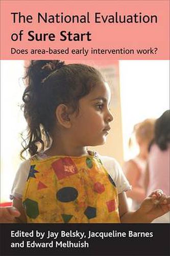 Cover image for The National Evaluation of Sure Start: Does area-based early intervention work?