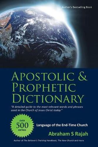 Cover image for Apostolic & Prophetic Dictionary: Language of the End-Time Church