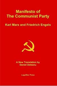 Cover image for Manifesto of the Communist Party (Aka The Communist Manifesto): A New Translation by Daniel Deleanu