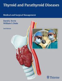 Cover image for Thyroid and Parathyroid Diseases: Medical and Surgical Management