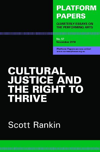 Cover image for Platform Papers 57: Cultural Justice and the Right to Thrive