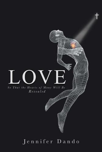 Cover image for Love: So That the Hearts of Many Will Be Revealed