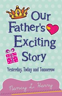 Cover image for Our Father's Exciting Story