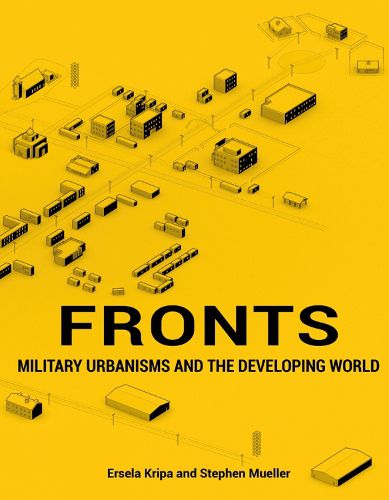 Cover image for Fronts: Military Urbanisms and the Developing World