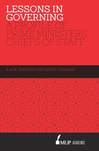 Cover image for Lessons in Governing: A Profile of Prime Ministers' Chiefs of Staff