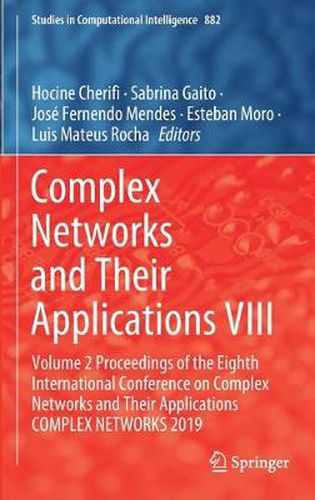 Cover image for Complex Networks and Their Applications VIII: Volume 2 Proceedings of the Eighth International Conference on Complex Networks and Their Applications COMPLEX NETWORKS 2019