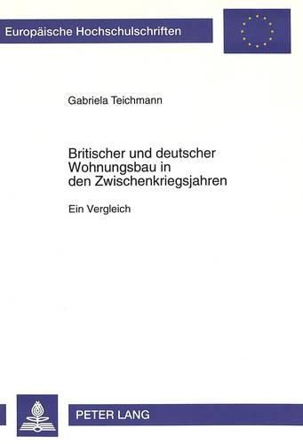 Cover image for Britischer Und Deutscher Wohnungsbau in Den Zwischenkriegsjahren