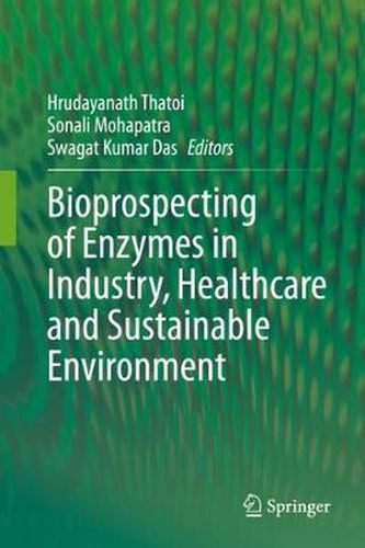 Cover image for Bioprospecting of Enzymes in Industry, Healthcare and Sustainable Environment