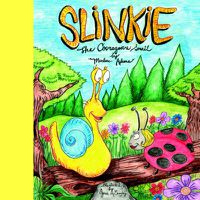 Cover image for Slinkie the Courageous Snail