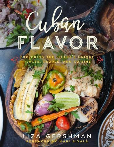 Cover image for Cuban Flavor: Exploring the Island's Unique Places, People, and Cuisine