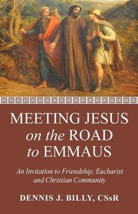 Cover image for Meeting Jesus on the Road to Emmaus