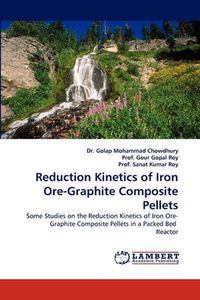 Cover image for Reduction Kinetics of Iron Ore-Graphite Composite Pellets