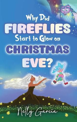 Cover image for Why Did Fireflies Start To Glow on Christmas Eve?