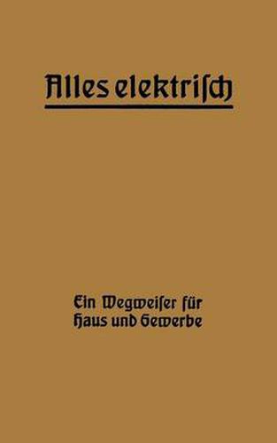 Cover image for Alles Elektrisch!: Ein Wegweiser Fur Haus Und Gewerbe