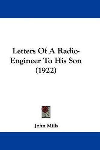 Cover image for Letters of a Radio-Engineer to His Son (1922)