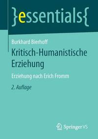 Cover image for Kritisch-Humanistische Erziehung: Erziehung nach Erich Fromm