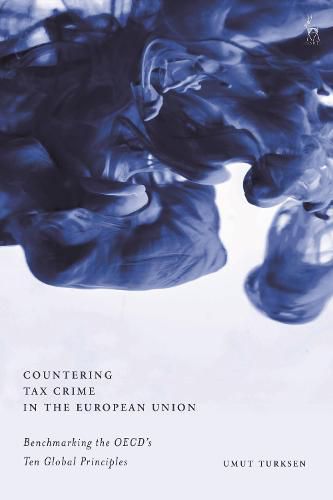 Cover image for Countering Tax Crime in the European Union: Benchmarking the OECD's Ten Global Principles