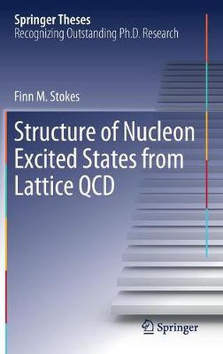 Cover image for Structure of Nucleon Excited States from Lattice QCD