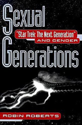 Cover image for Sexual Generations: Star Trek: The Next Generation  and Gender