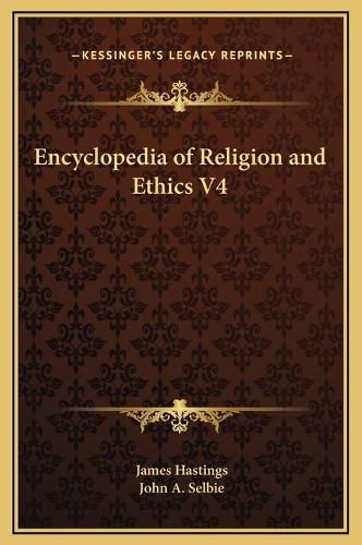 Cover image for Encyclopedia of Religion and Ethics V4