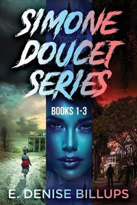 Cover image for Simone Doucet Series - Books 1-3