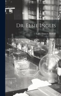 Cover image for Dr. Elsie Inglis