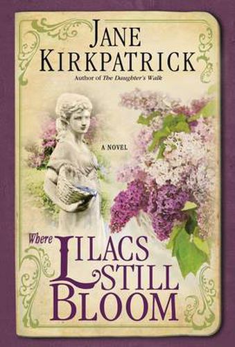 Cover image for Where Lilacs Still Bloom: A Novel