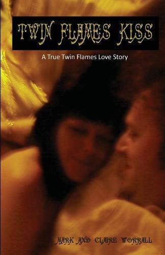 Cover image for Twin Flames Kiss: A Twin Flames Love Story