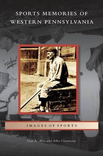 Cover image for Sports Memories of Western Pennsylvania