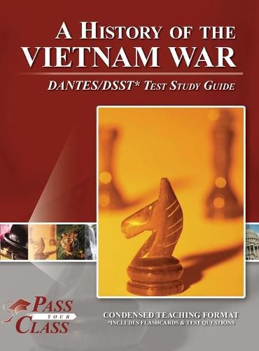 Cover image for A History of the Vietnam War DANTES / DSST Test Study Guide