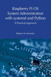 Cover image for Raspberry Pi OS System Administration with systemd and Python