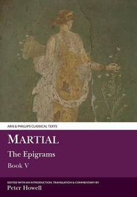 Cover image for Martial: The Epigrams, Book V