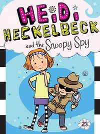 Cover image for Heidi Heckelbeck and the Snoopy Spy