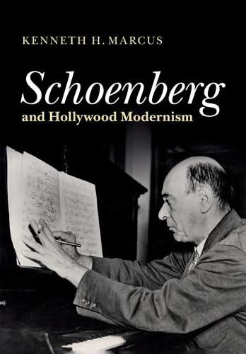 Cover image for Schoenberg and Hollywood Modernism